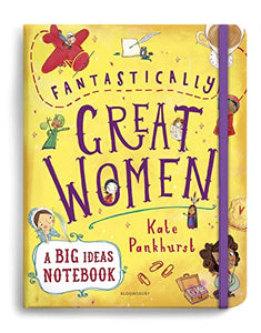 Fantastically Great Women A Big Ideas Notebook 