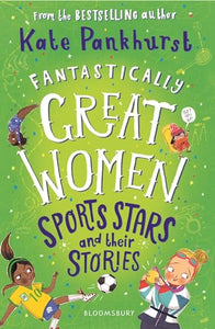 Fantastically Great Women Sports Stars and their Stories 