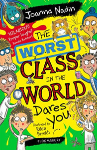 The Worst Class in the World Dares You! 