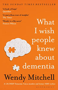 What I Wish People Knew About Dementia 