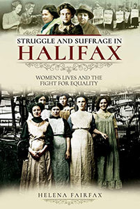 Struggle and Suffrage in Halifax 