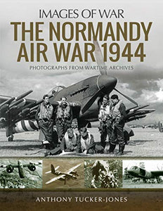 The Normandy Air War 1944 