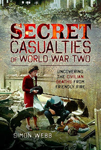 Secret Casualties of World War Two 