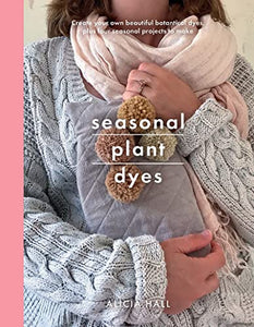Seasonal Plant Dyes 