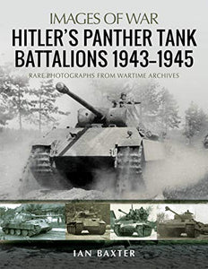 Hitler's Panther Tank Battalions, 1943-1945 