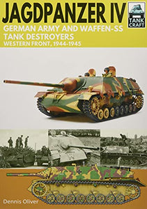 Jagdpanzer IV: German Army and Waffen-SS Tank Destroyers 