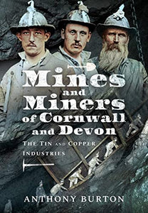 Mines and Miners of Cornwall and Devon 