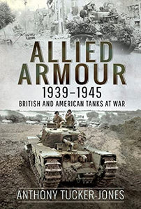 Allied Armour, 1939-1945 