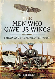 The Men Who Gave Us Wings 