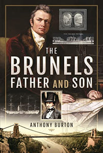 The Brunels: Father and Son 