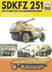 SDKFZ 251 - 251/9 and 251/22 Kanonenwagen 