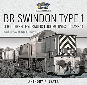 BR Swindon Type 1 0-6-0 Diesel-Hydraulic Locomotives - Class 14 