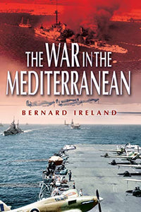 War in the Mediterranean, 1940-1943 