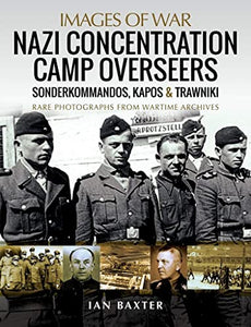 Nazi Concentration Camp Overseers 