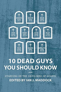 10 Dead Guys You Should Know 