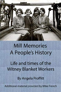 Mill Memories - A People's History 