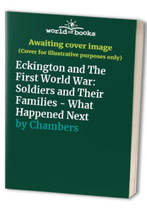 Eckington and The First World War 