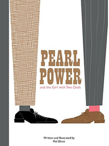 Pearl Power And The Girl With Two Dads 