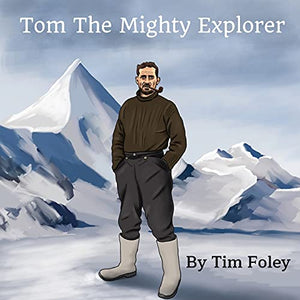 Tom The Mighty Explorer 