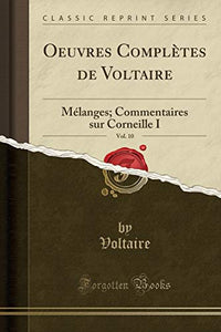 Oeuvres Completes de Voltaire, Vol. 10 