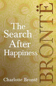 The Search After Happiness 