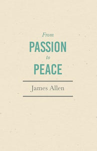 From Passion to Peace 