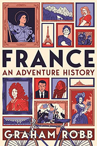 France: An Adventure History 