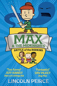 Max and the Midknights: Battle of the Bodkins 