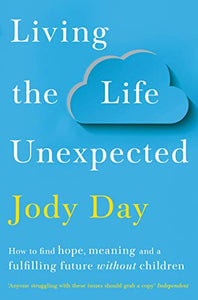 Living the Life Unexpected 