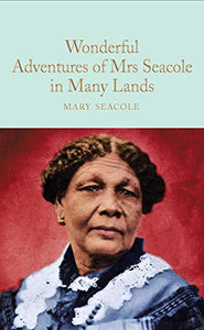 Wonderful Adventures of Mrs. Seacole in Many Lands 