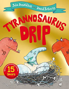 Tyrannosaurus Drip 15th Anniversary Edition 