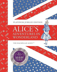 Alice's Adventures in Wonderland Platinum Jubilee Edition 