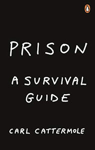 Prison: A Survival Guide 