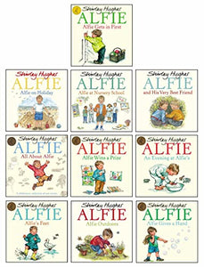 Alfie Series By Shirley Hughes 10 Books Collection Set (Alfie Gets in First, Alfie's Feet, An Evening At Alfie's, Alfie Wins A Prize, All About Alfie, Alfie Outdoors, Alfie on Holiday & 3 More…) 