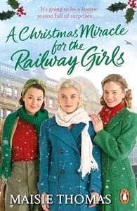 A Christmas Miracle for the Railway Girls 