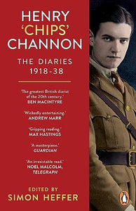 Henry ‘Chips’ Channon: The Diaries (Volume 1) 