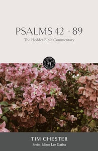 The Hodder Bible Commentary: Psalms 42-89 