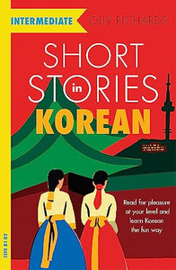 Short Stories in Korean for Intermediate Learners 