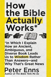 How the Bible Actually Works 