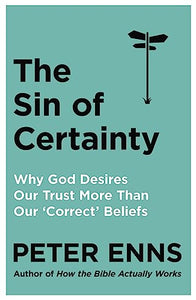 The Sin of Certainty 