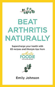 Beat Arthritis Naturally 