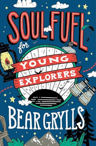 Soul Fuel for Young Explorers 