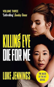 Killing Eve: Die For Me 