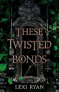 These Twisted Bonds 