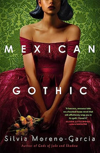 Mexican Gothic 