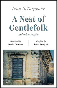 A Nest of Gentlefolk and Other Stories (riverrun editions) 