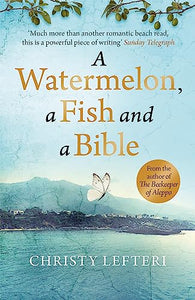 A Watermelon, a Fish and a Bible 