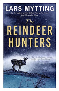 The Reindeer Hunters 