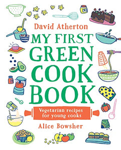 My First Green Cook Book: Vegetarian Recipes for Young Cooks 