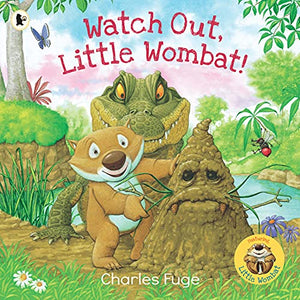 Watch Out, Little Wombat! 